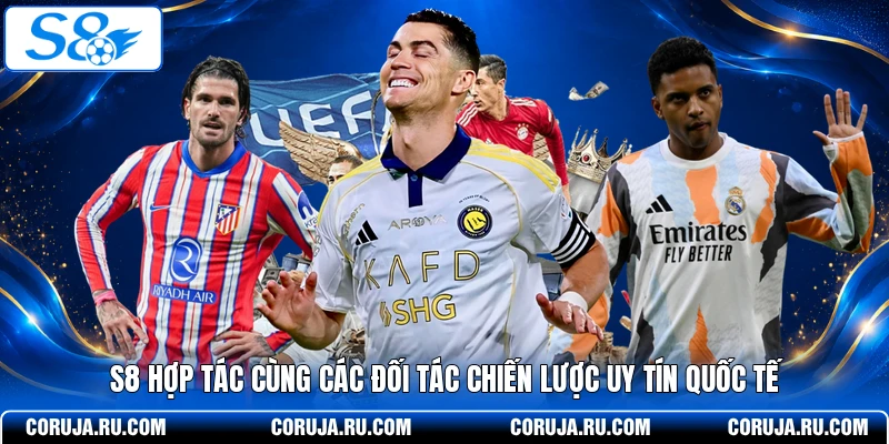 S8 hợp tác cùng các đối tác chiến lược uy tín quốc tế 